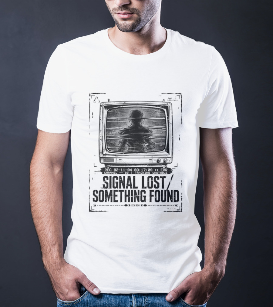 Signal Lost Something Found Vintage Television Glitch Effect T-Shirt