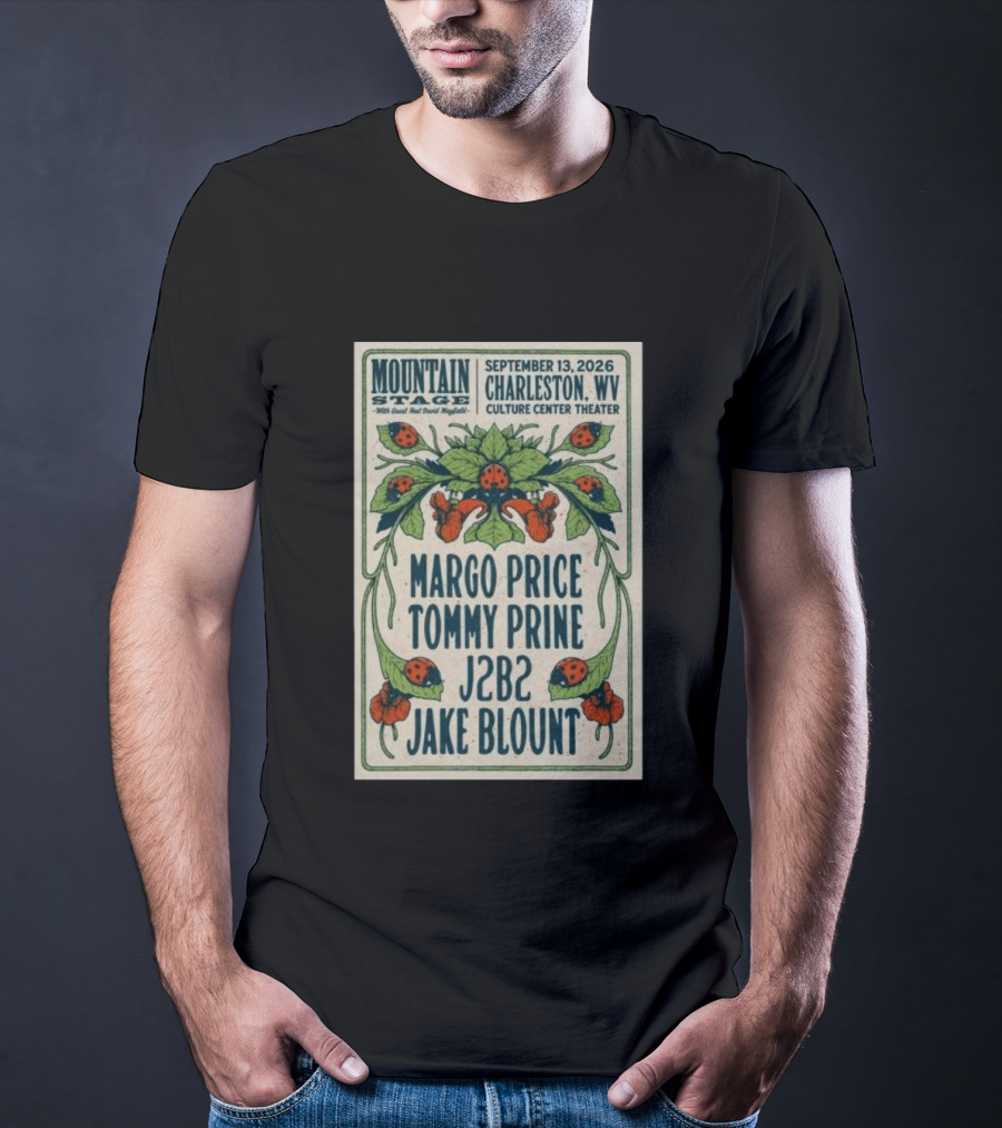 Mountain Stage Margo Price Tommy Prine J2B2 Jake Blount Charleston WV September 13 2026 Culture Center Theater T-Shirt