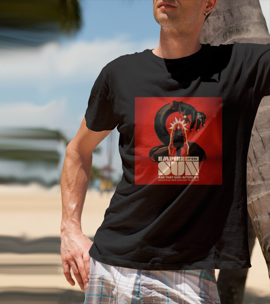 Empire Of The Sun Ask That God Afterlife Australia New Zealand Tour 2027 T-Shirt