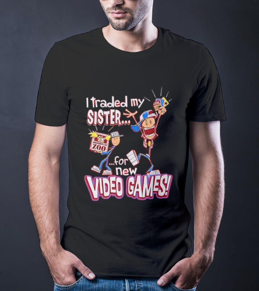 I Traded My Sister For New Zoo Video Games Cartoon T-Shirt