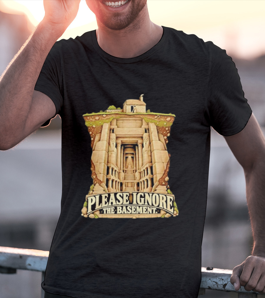 Please Ignore The Basement Egyptian Underground Temple T-Shirt