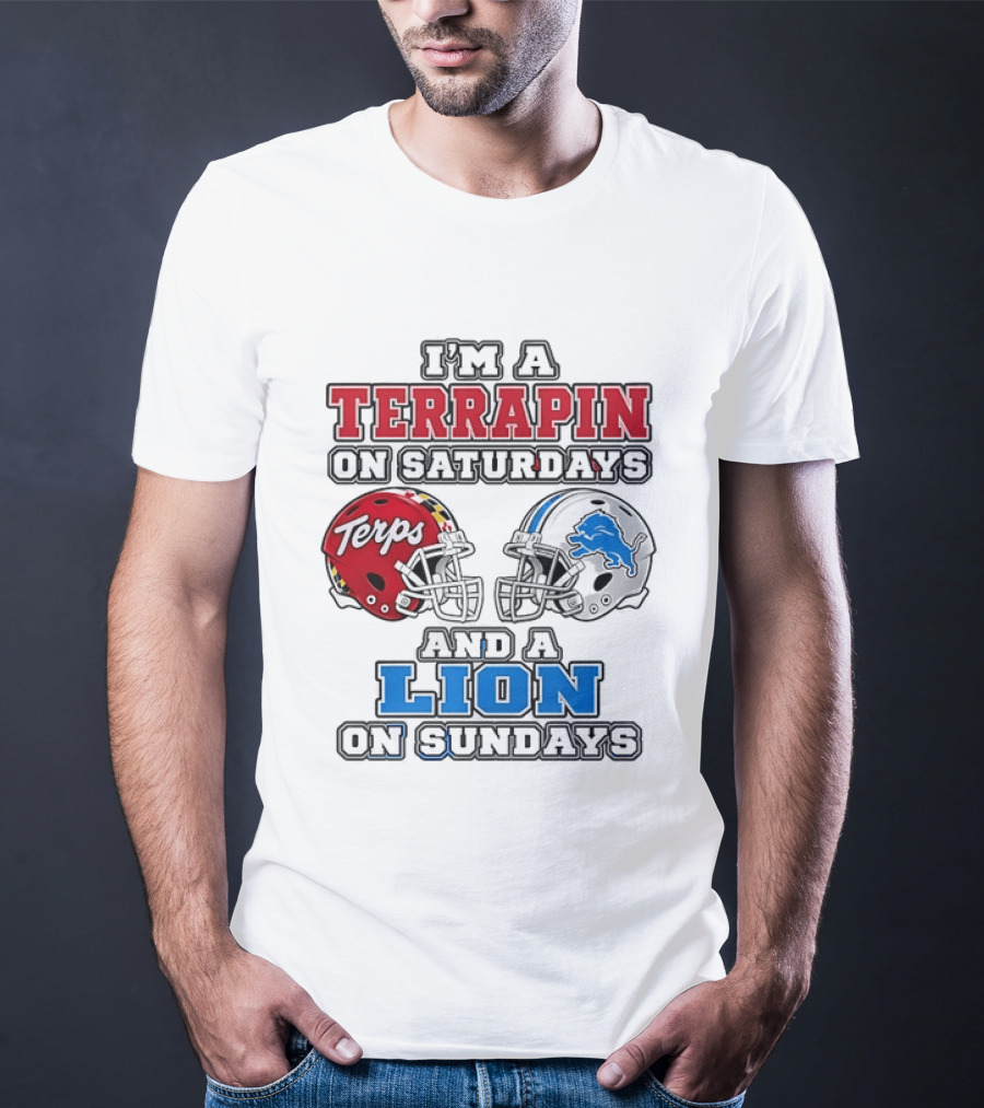 I'm A Terrapin On Saturdays Terps Helmet And A Lion On Sundays Football T-Shirt
