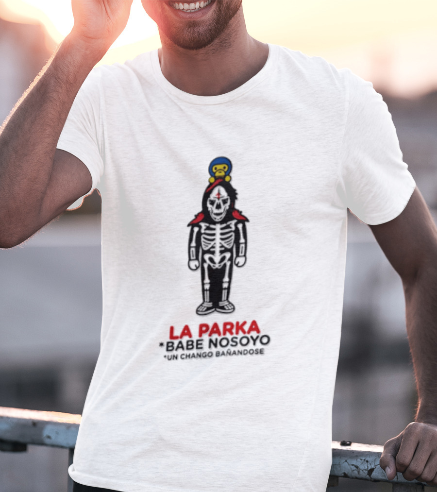 La Parka Babe Nosoyo Un Chango Bañandose T-Shirt
