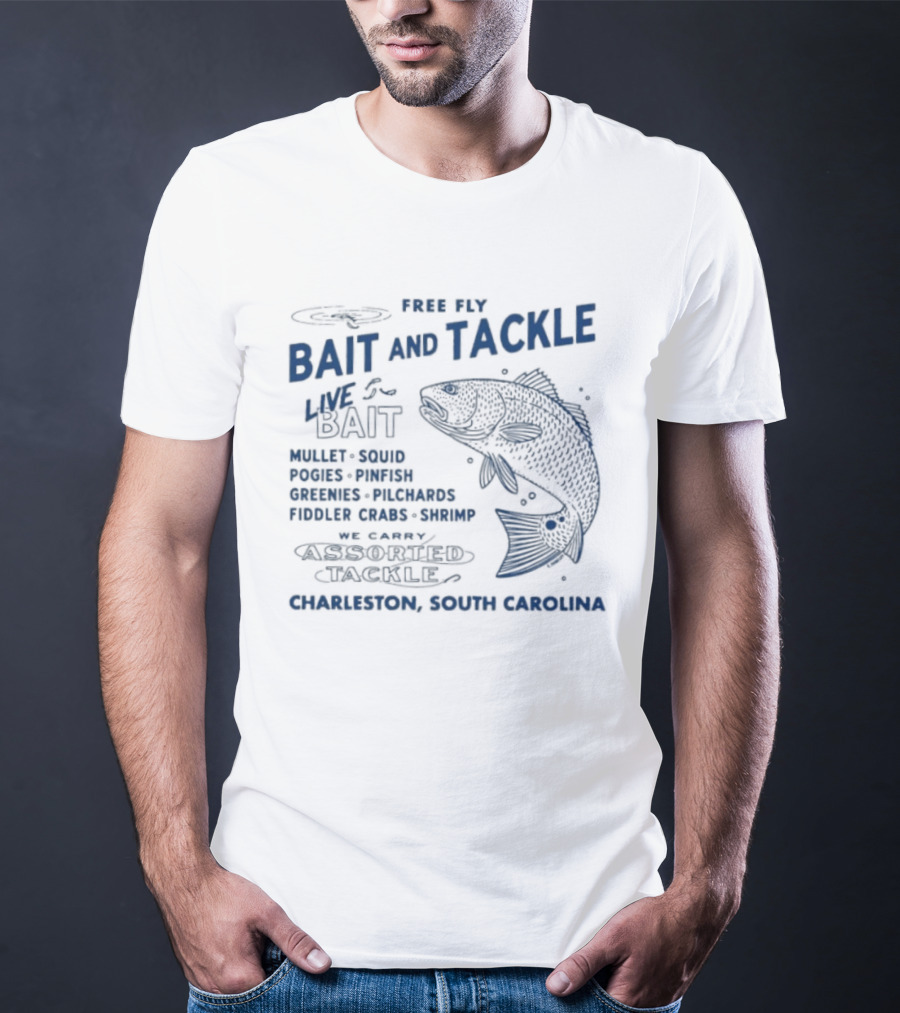 Free Fly Bait And Tackle Live Bait Fresh Shrimp Charleston South Carolina T-Shirt