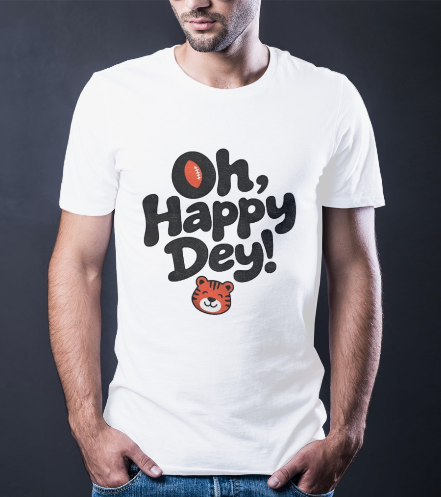 Oh Happy Dey Cincinnati Bengals Football Tiger T-Shirt