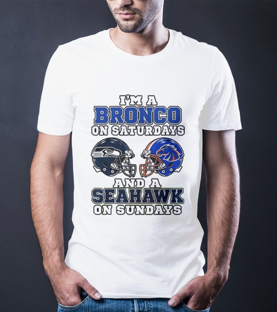 I'm A Bronco On Saturdays And A Seahawk On Sundays Football Helmets T-Shirt