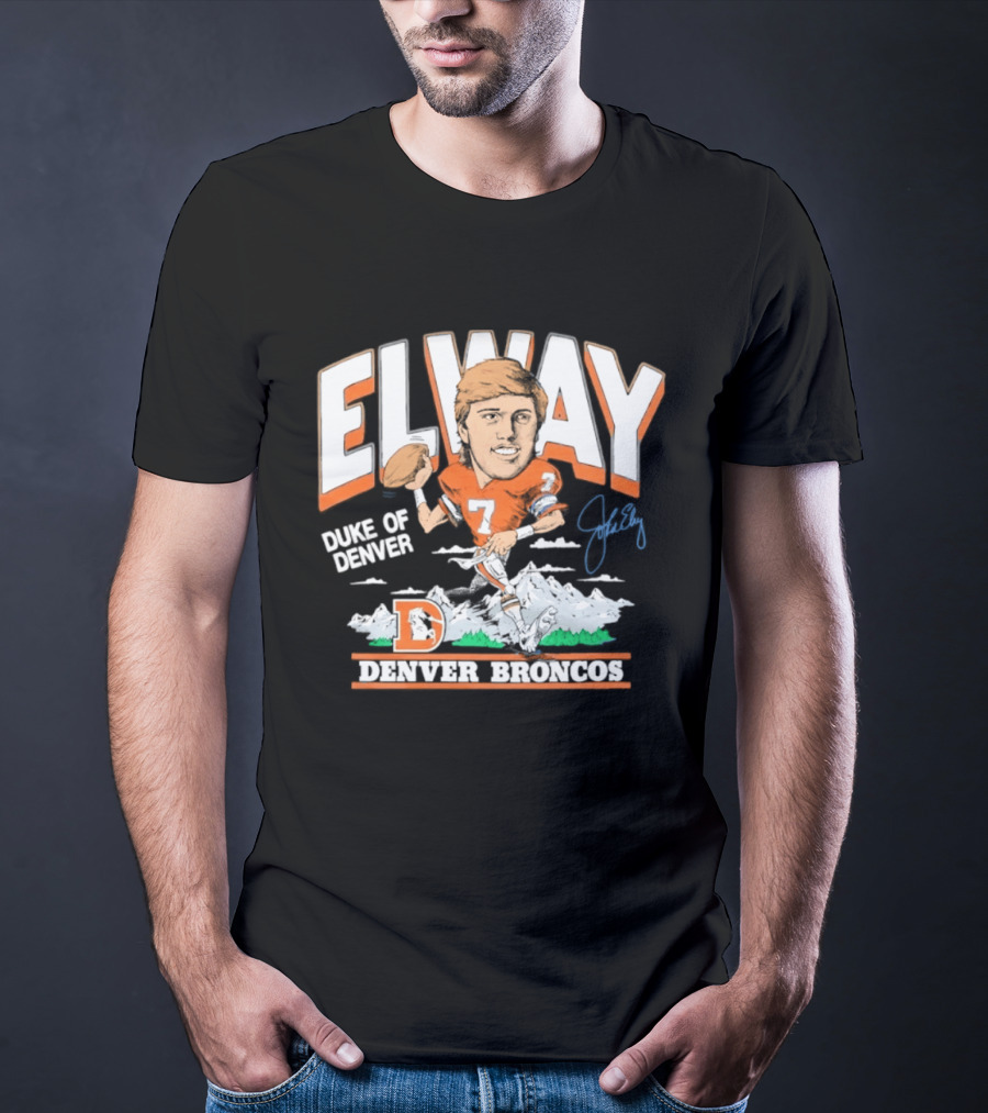 Elway Duke Of Denver Broncos Quarterback Signature Iconic Mountain Denver T-Shirt