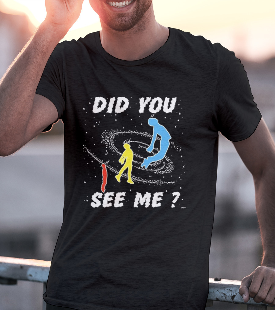 Did You See Me Space Galaxy Silhouette Figures T-Shirt