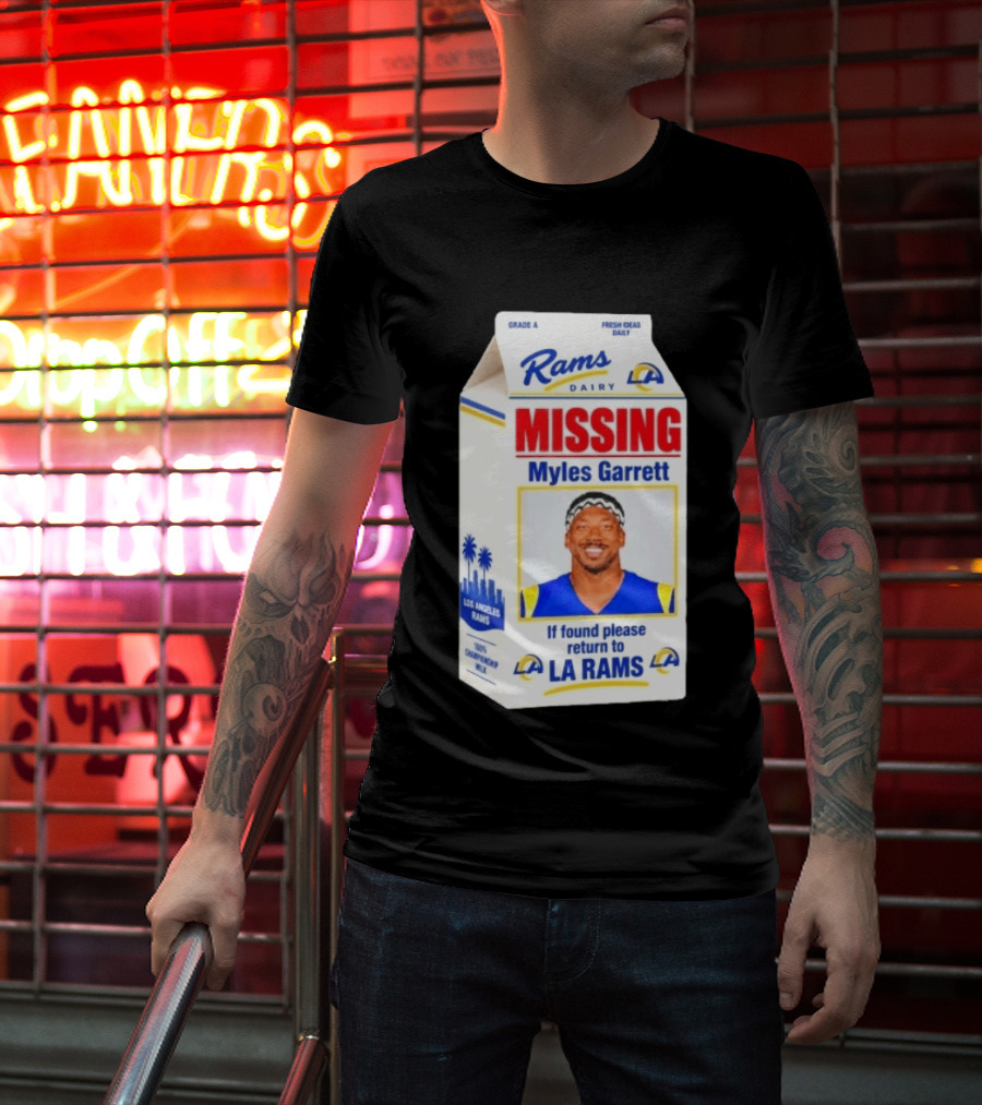 Rams Dairy Missing Myles Garrett Return To LA Rams Milk Carton Los Angeles Rams T-Shirt
