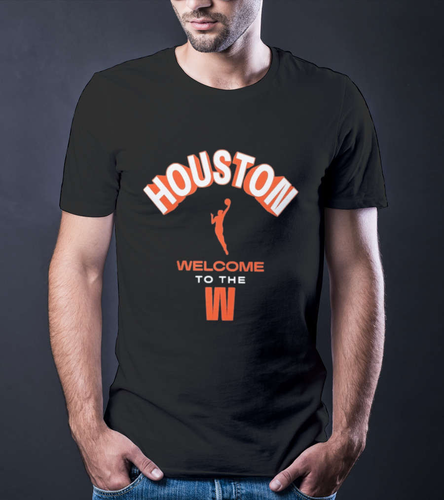 Houston Welcome To The W WNBA Basketball Player T-Shirt