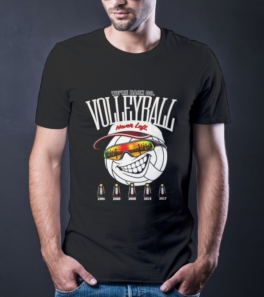 We're Back Volleyball Never Left Orange Sunglasses And Whistle T-Shirt