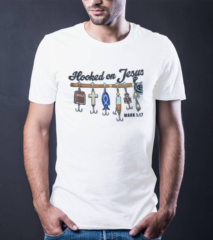 Hooked On Jesus Mark 1:17 Bible Cross Fish T-Shirt