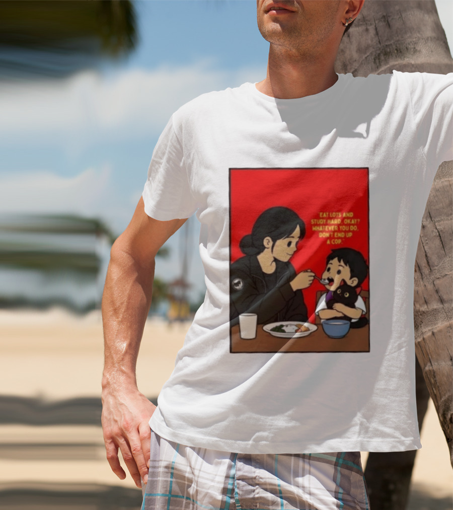 Eat Lots Study Hard Don't End Up A Cop Mother Feeding Child With Black Cat And Red T-Shirt