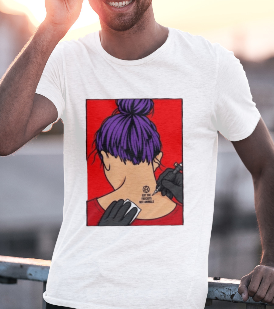 Eat The Fascists Not Animals Tattoo Anarchist Purple Hair Red T-Shirt