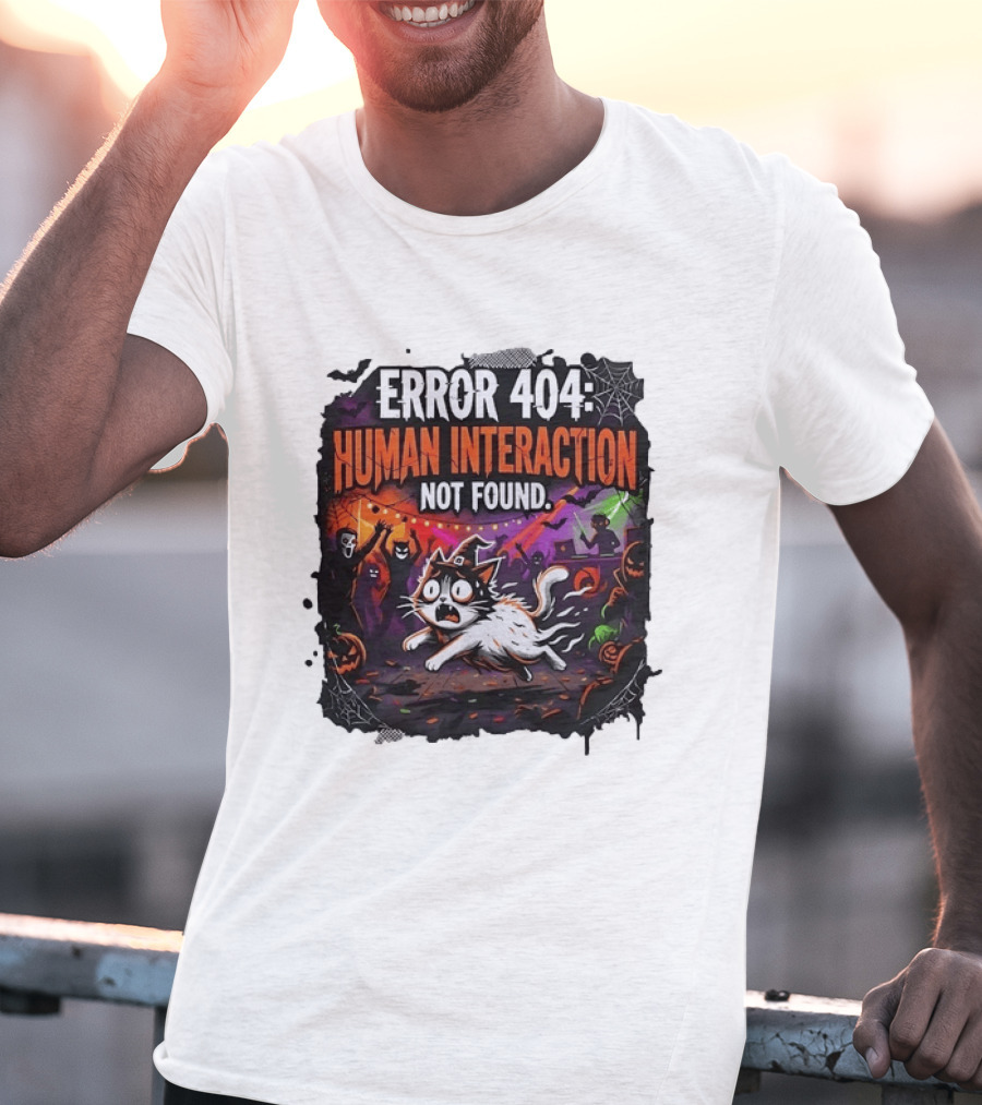 Error 404 Human Interaction Not Found Halloween Cat Spooky Party Scene T-Shirt