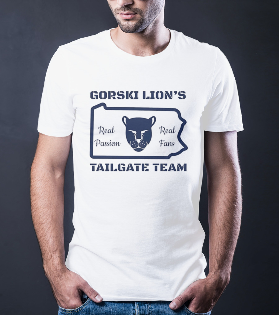 Gorski Lion's Tailgate Team Real Passion Fans T-Shirt