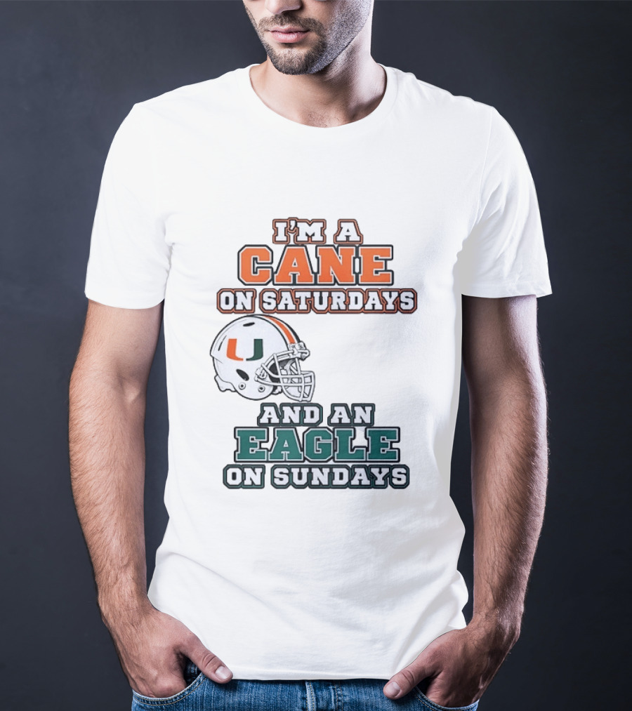 I'm A Cane On Saturdays Miami Spirit And An Eagle On Sundays Philadelphia Pride Football T-Shirt