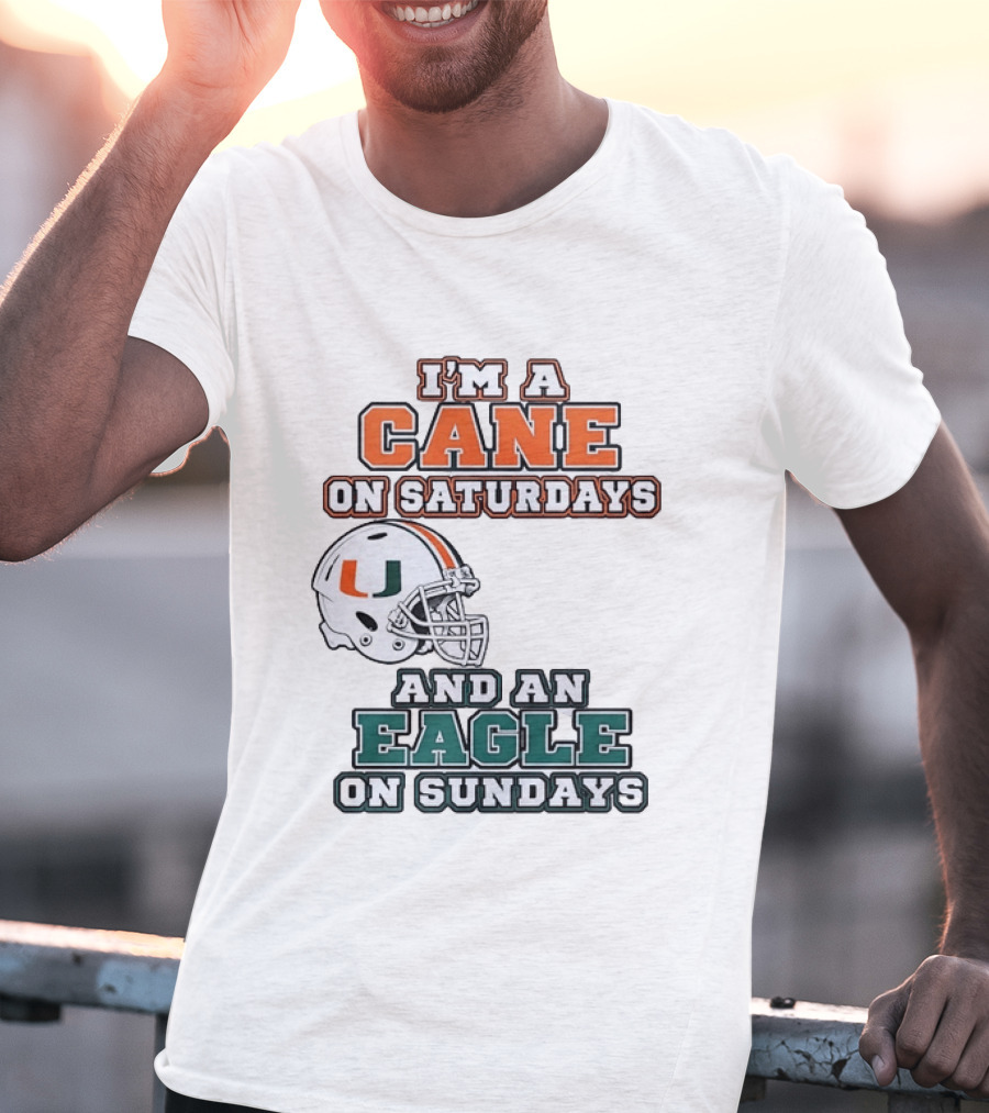 I'm A Cane On Saturdays Miami Spirit And An Eagle On Sundays Philadelphia Pride Football T-Shirt