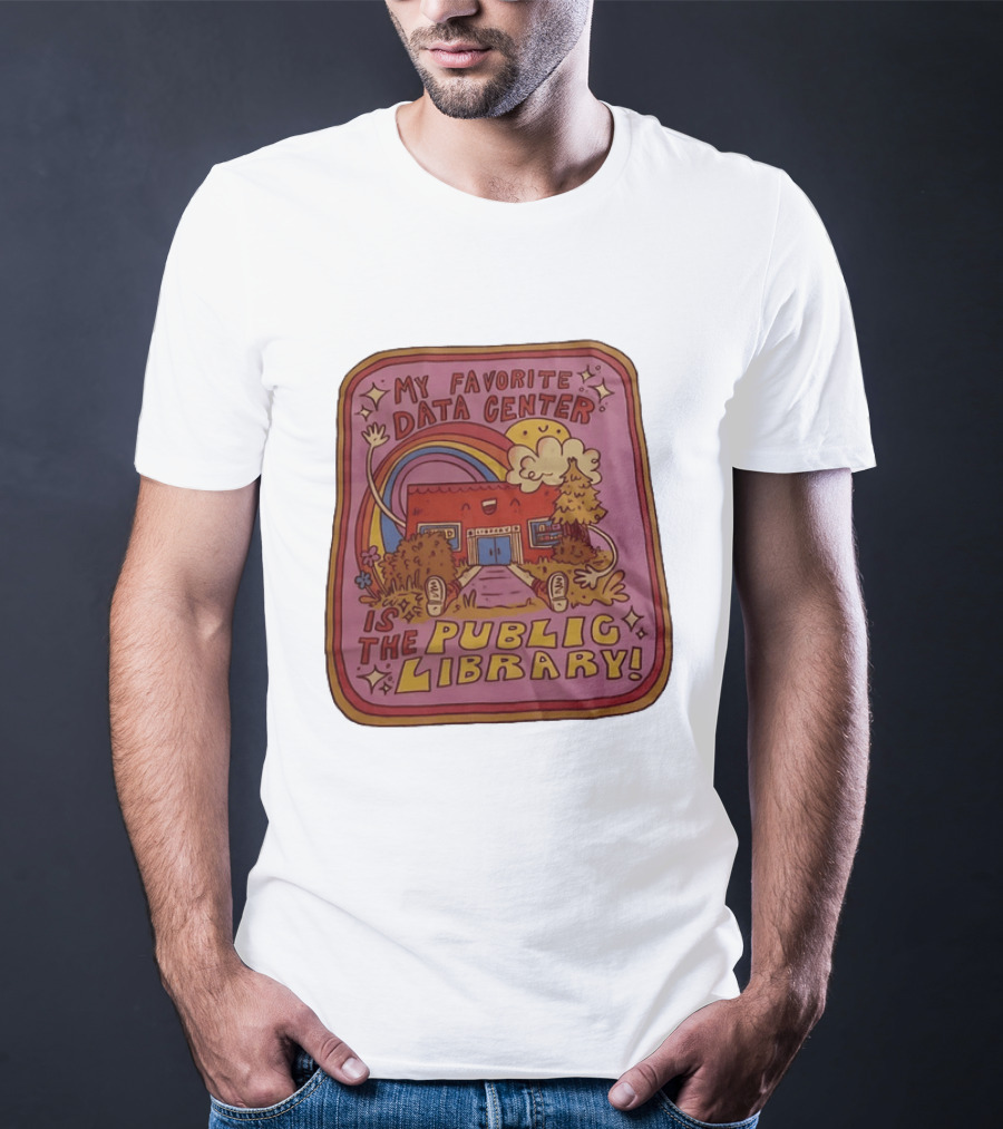 My Favorite Data Center Is The Public Library Rainbow Cartoon Library Scene T-Shirt