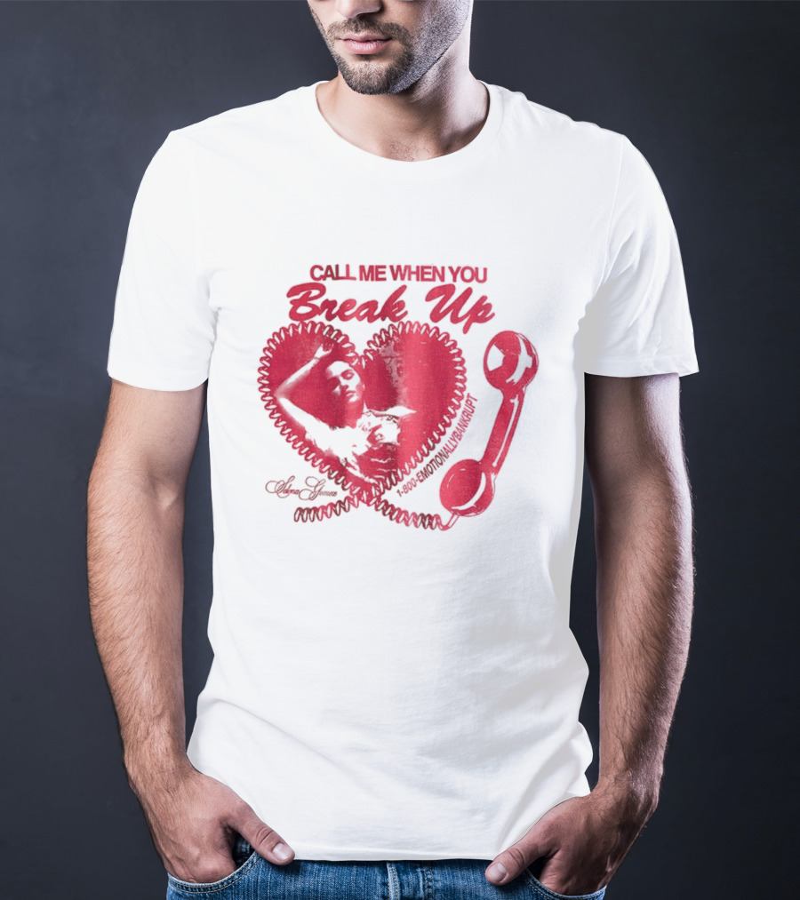 Selena Gomez Call Me When You Break Up Heart Wrench T-Shirt