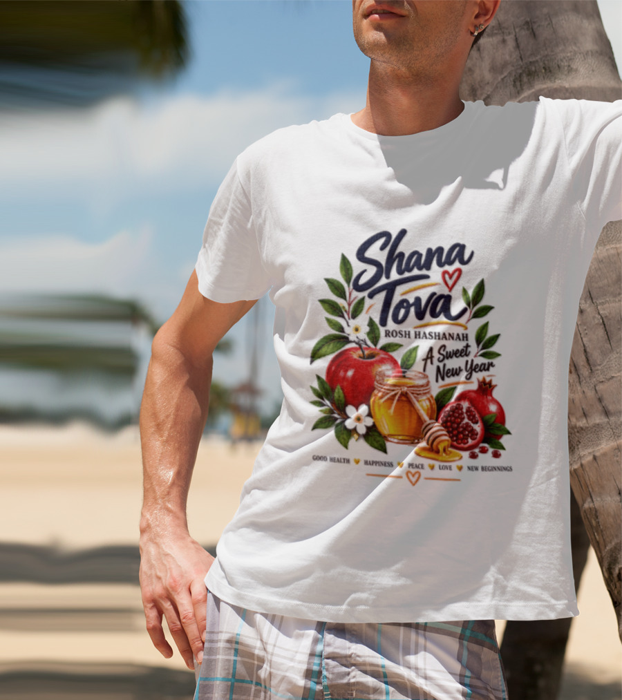 Shana Tova Rosh Hashanah Sweet New Year Good Health Happiness Peace Love T-Shirt