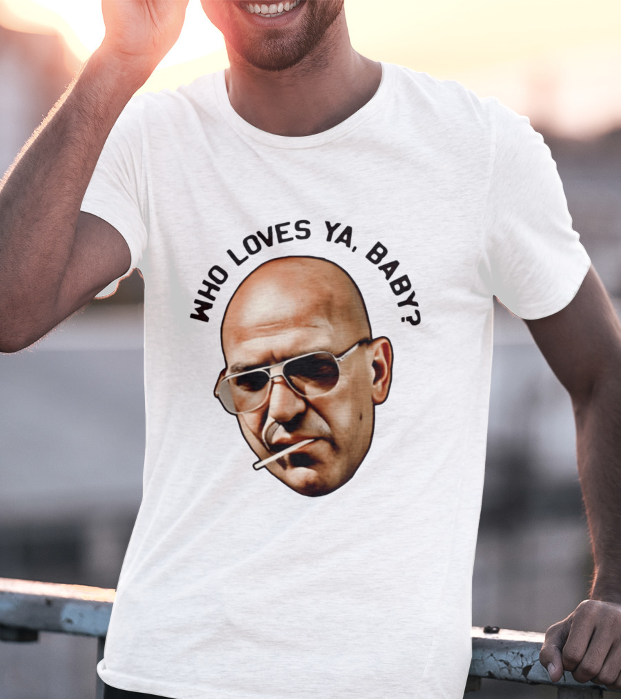 Who Loves Ya Baby Theo Kojak T-Shirt