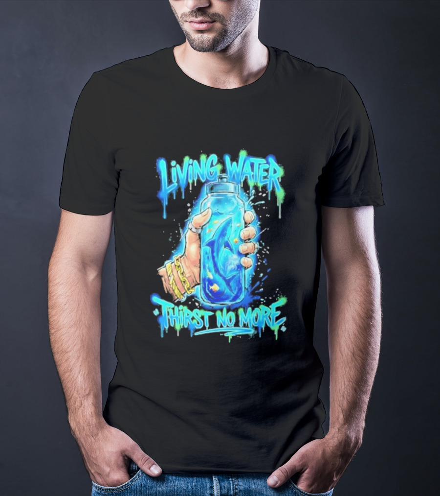 Living Water Thirst No More Shark Hand Holding Water Bottle T-Shirt
