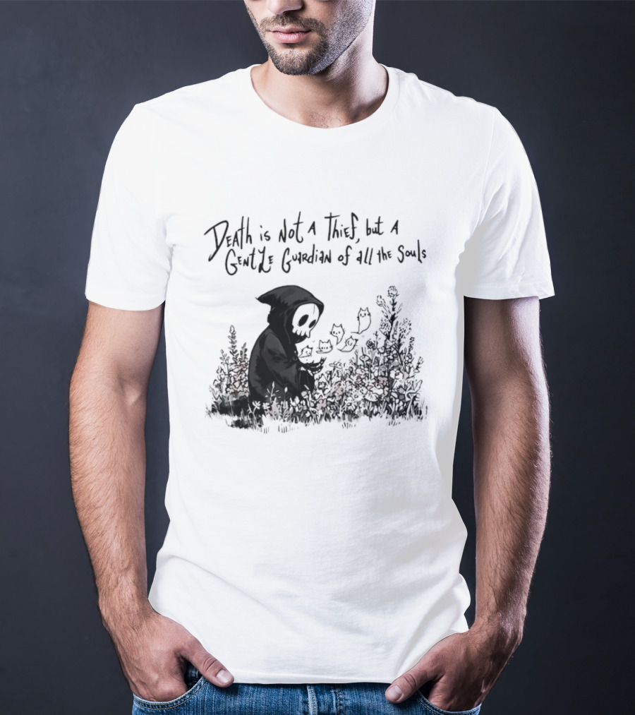 Death Is Not A Thief But A Gentle Guardian Of All The Souls Shadowy Figure And Flowers T-Shirt