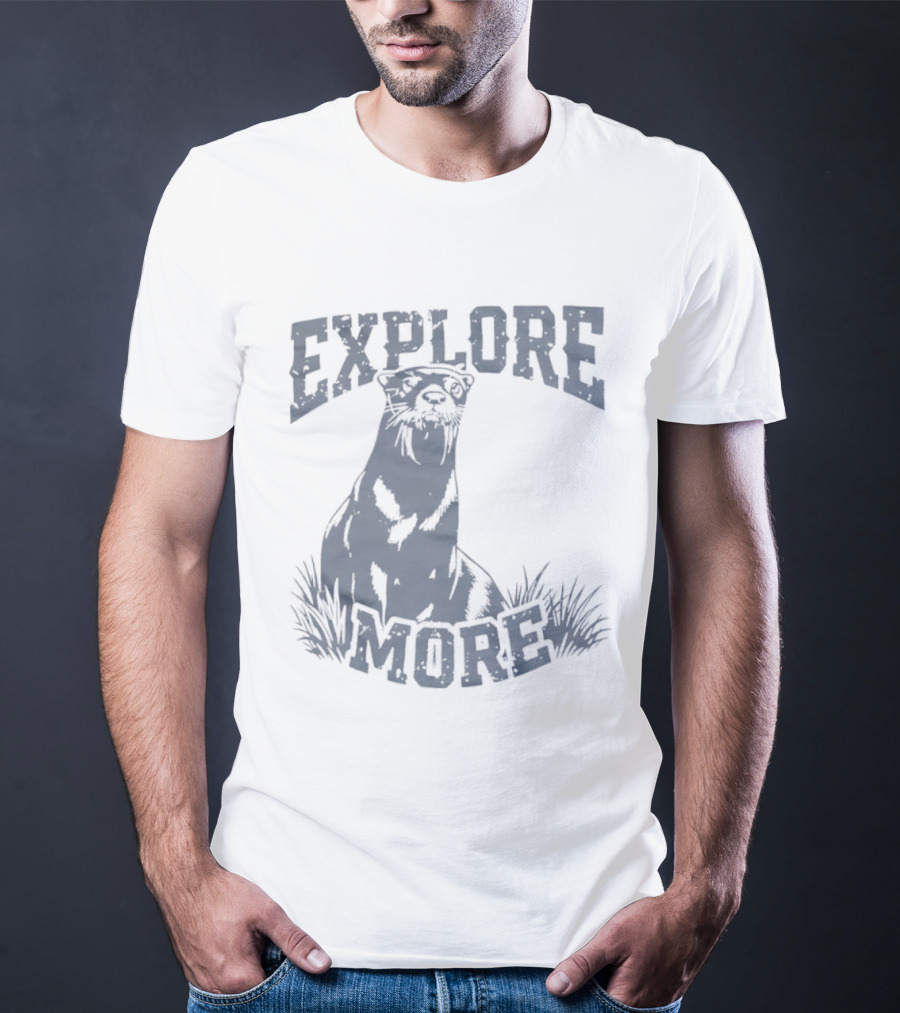 Explore More Otter Wildlife Adventure Nature Journey T-Shirt