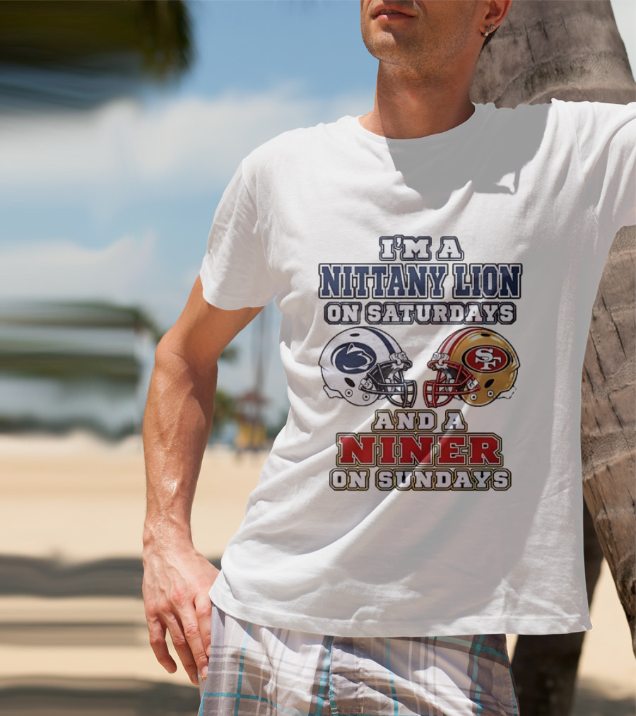 I'm A Nittany Lion On Saturdays And A Niner On Sundays Football Helmets T-Shirt