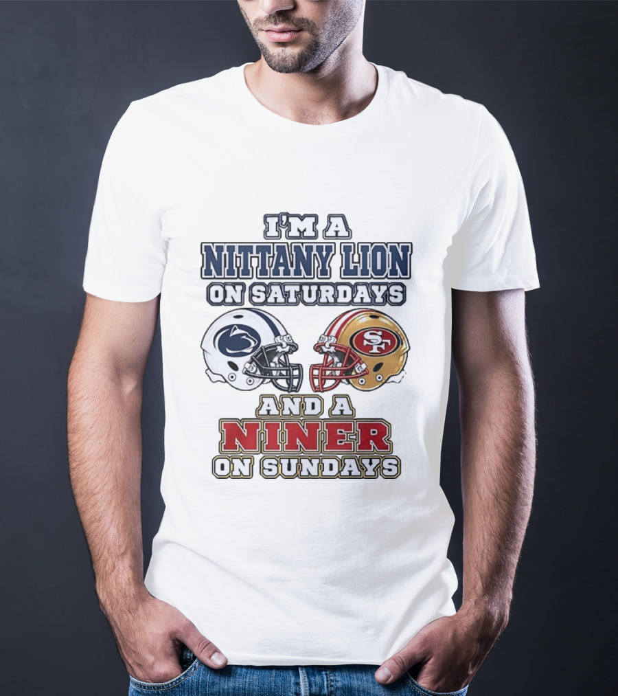 I'm A Nittany Lion On Saturdays And A Niner On Sundays Football Helmets T-Shirt