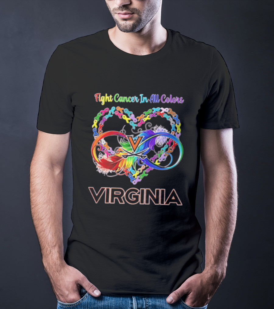 Virginia Cavaliers Fight Cancer In All Colors Ribbon Heart Rainbow Feather Infinity T-Shirt