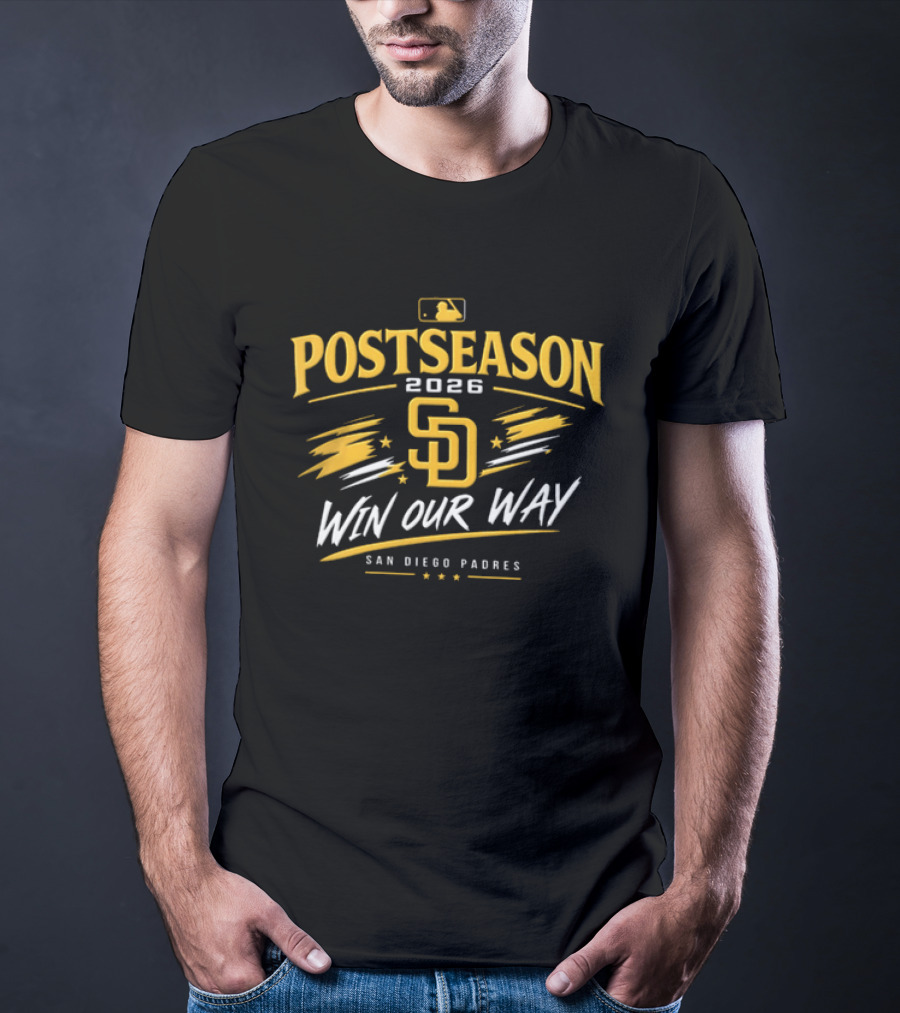 Postseason 2026 Sd Win Our Way San Diego Padres T-Shirt