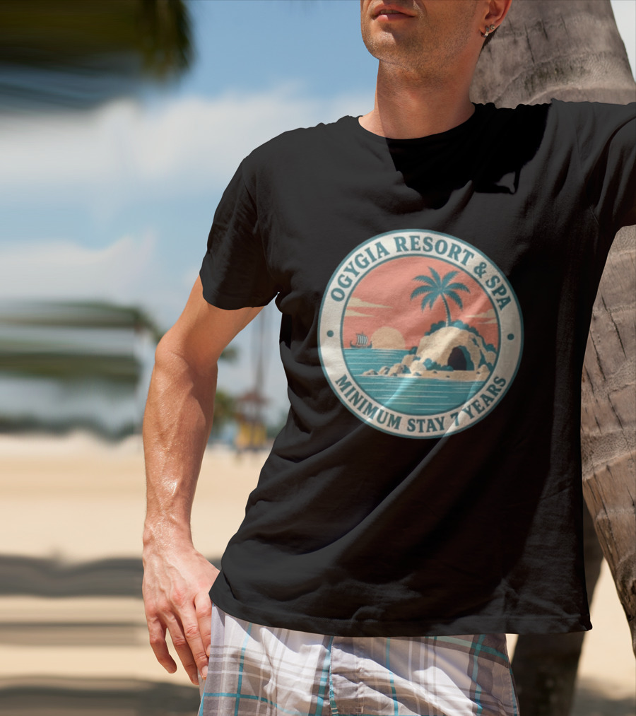Ogygia Resort And Spa Minimum Stay 7 Years Calypso Odyssey Homer Greek Mythology T-Shirt