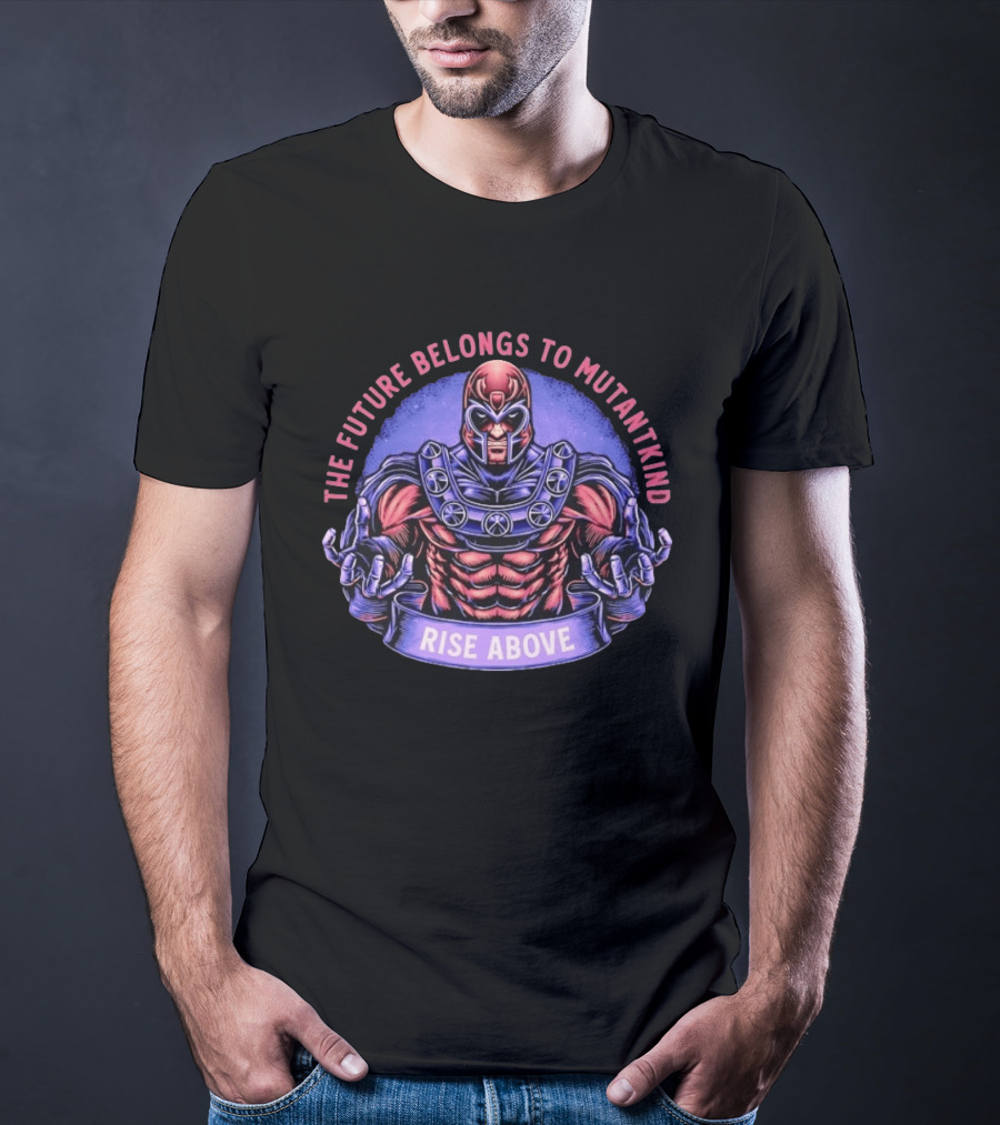 Magneto The Future Belongs To Mutantkind Rise Above T-Shirt