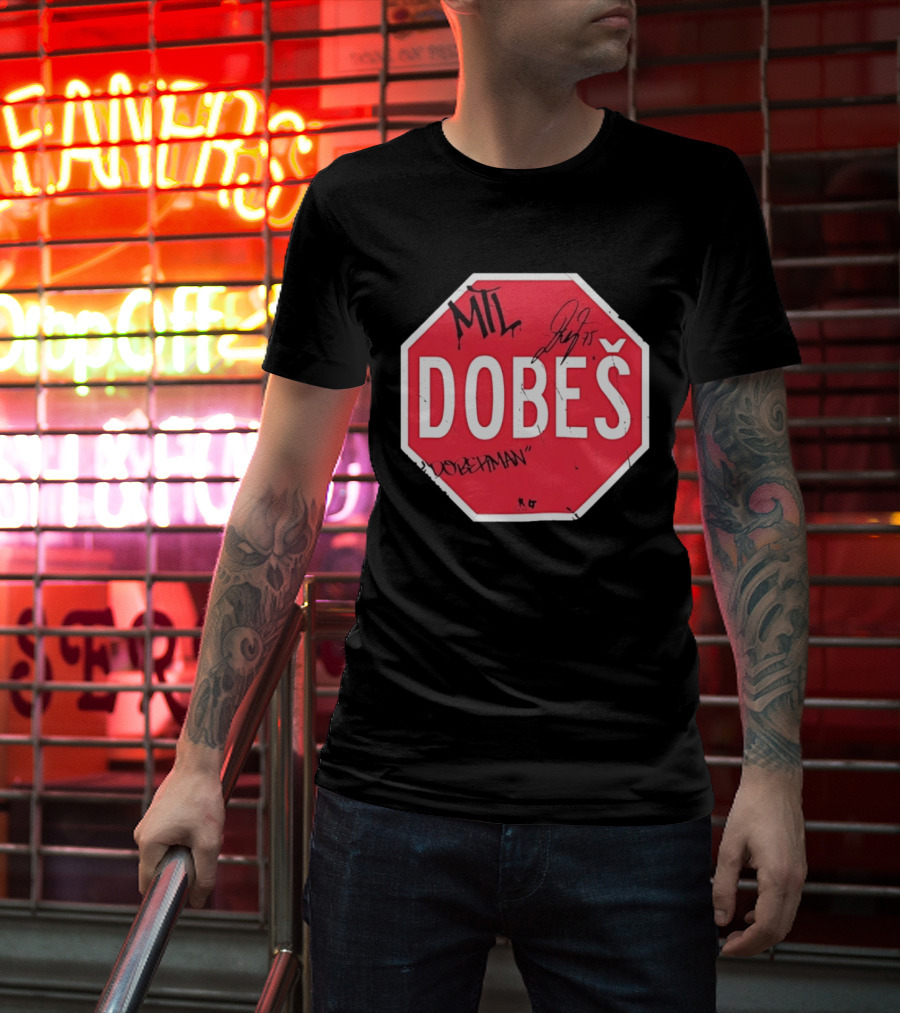 MTL Dobeš Doberman Hockey Stop Sign T-Shirt