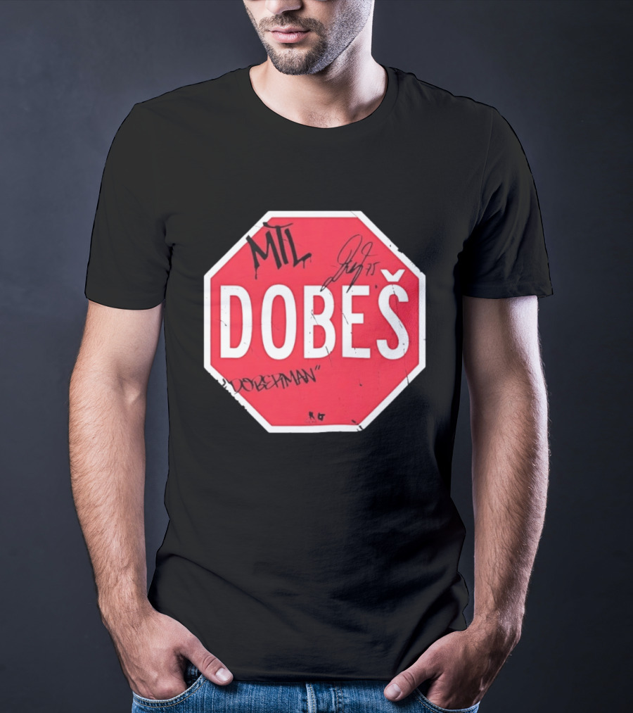 MTL Dobeš Doberman Hockey Stop Sign T-Shirt