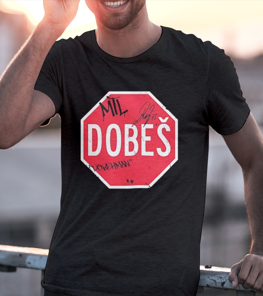 MTL Dobeš Doberman Hockey Stop Sign T-Shirt