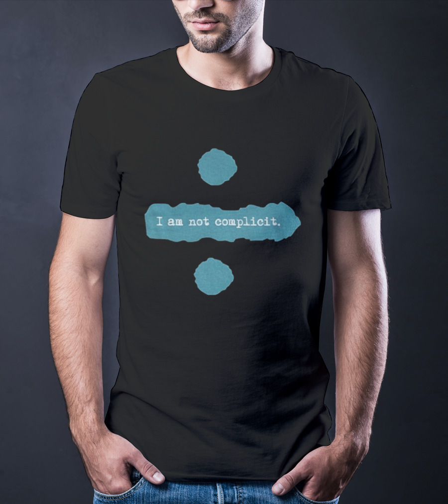 Ed Sheeran Divide Symbol I Am Not Complicit T-Shirt