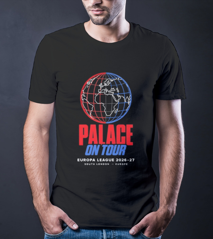 Palace On Tour Europa League 2026 27 South London Europe Global Soccer Journey T-Shirt