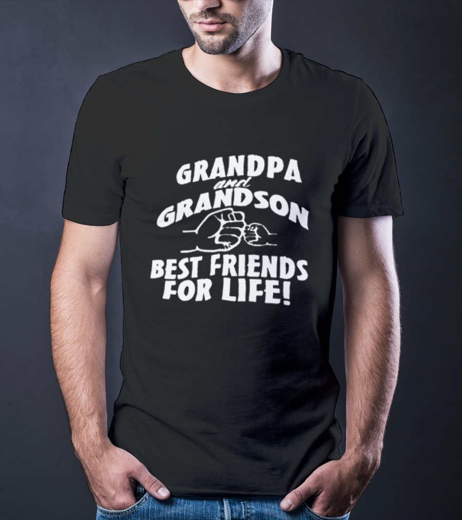 Grandpa And Grandson Fist Bump Best Friends For Life T-Shirt