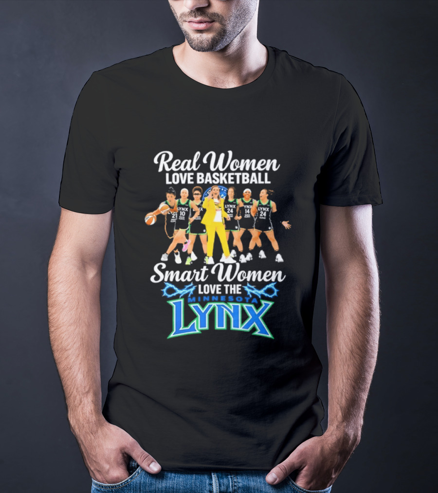 Real Women Love Basketball Smart Women Love The Minnesota Lynx Basketball Team T-Shirt