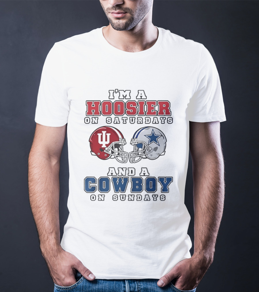 Hoosier On Saturdays IU Helmet Cowboy On Sundays Star Football Helmets T-Shirt