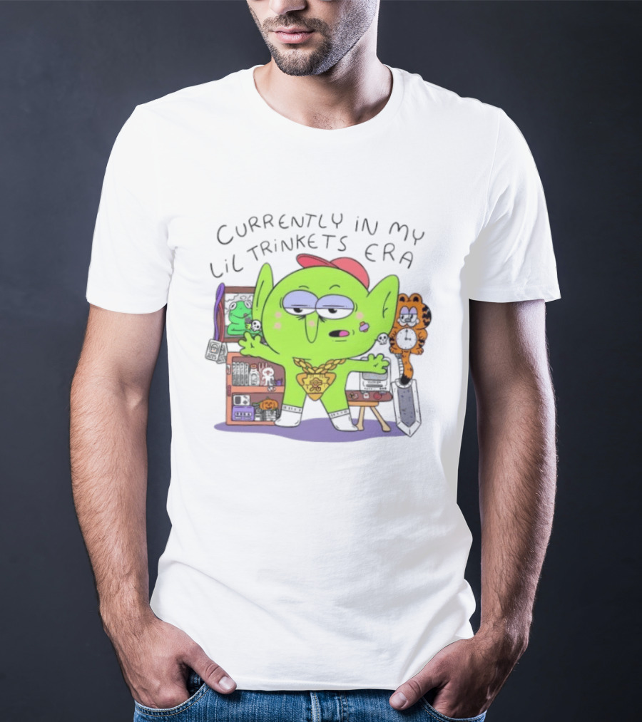 Currently In My Lil Trinkets Era Green Goblin Collectibles Fantasy Fun T-Shirt