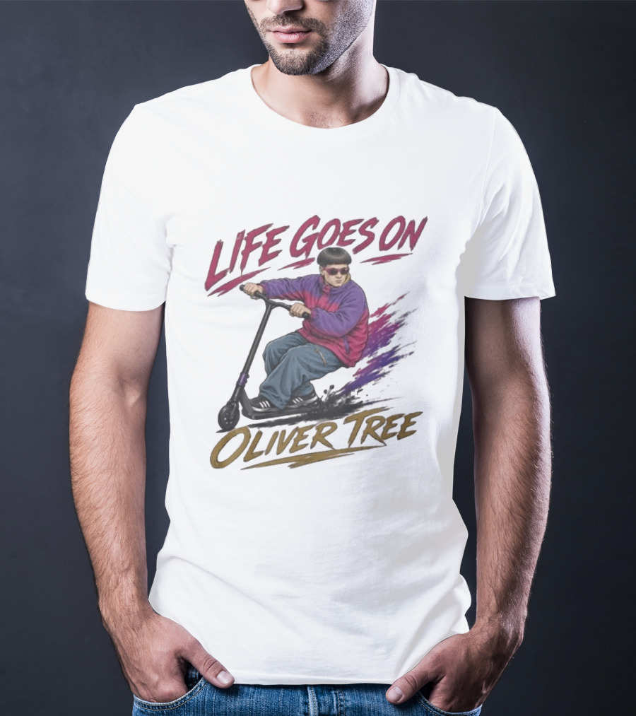 Life Goes On Oliver Tree Scooter Rider With Purple Jacket T-Shirt