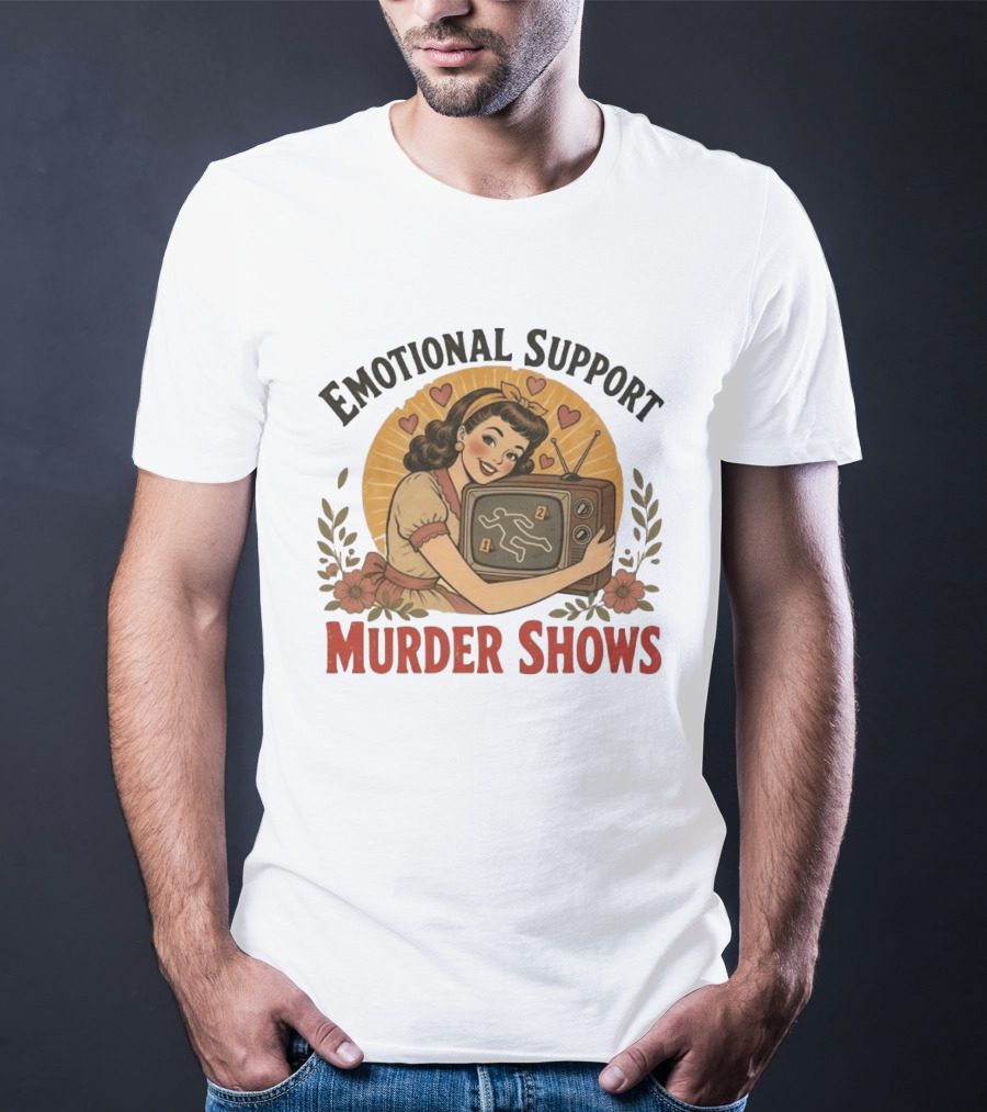 Emotional Support Murder Shows Vintage Pin Up TV Crime Scene T-Shirt