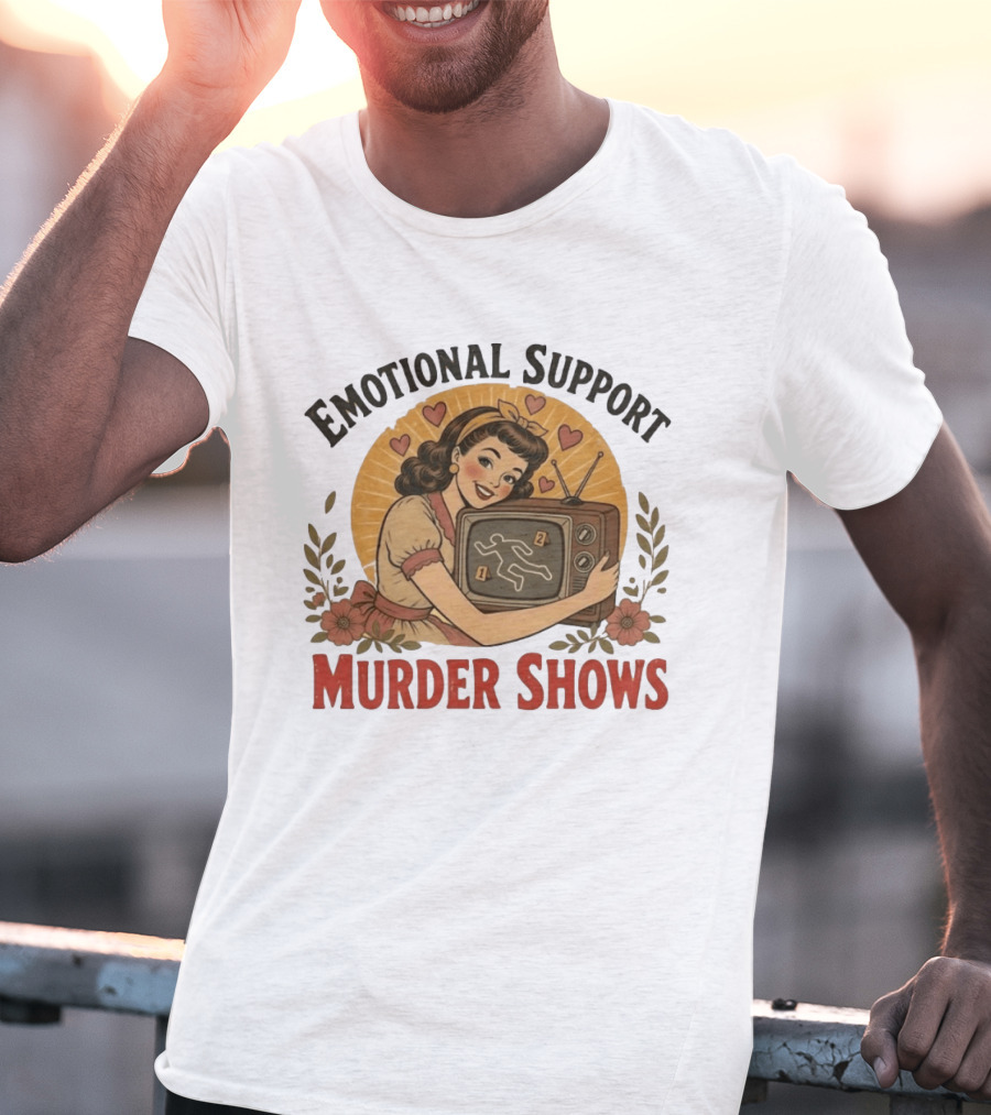 Emotional Support Murder Shows Vintage Pin Up TV Crime Scene T-Shirt