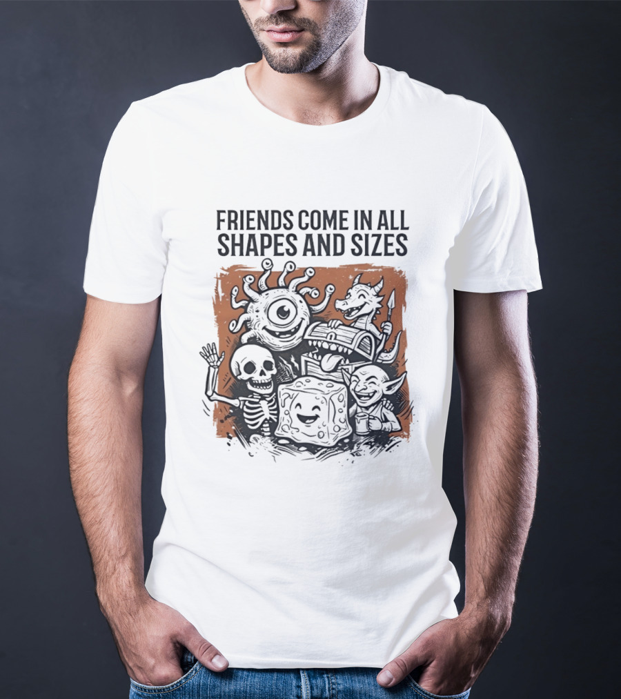 Friends Come In All Shapes And Sizes Fantasy Creatures Dice Skeleton Goblin Dragon T-Shirt