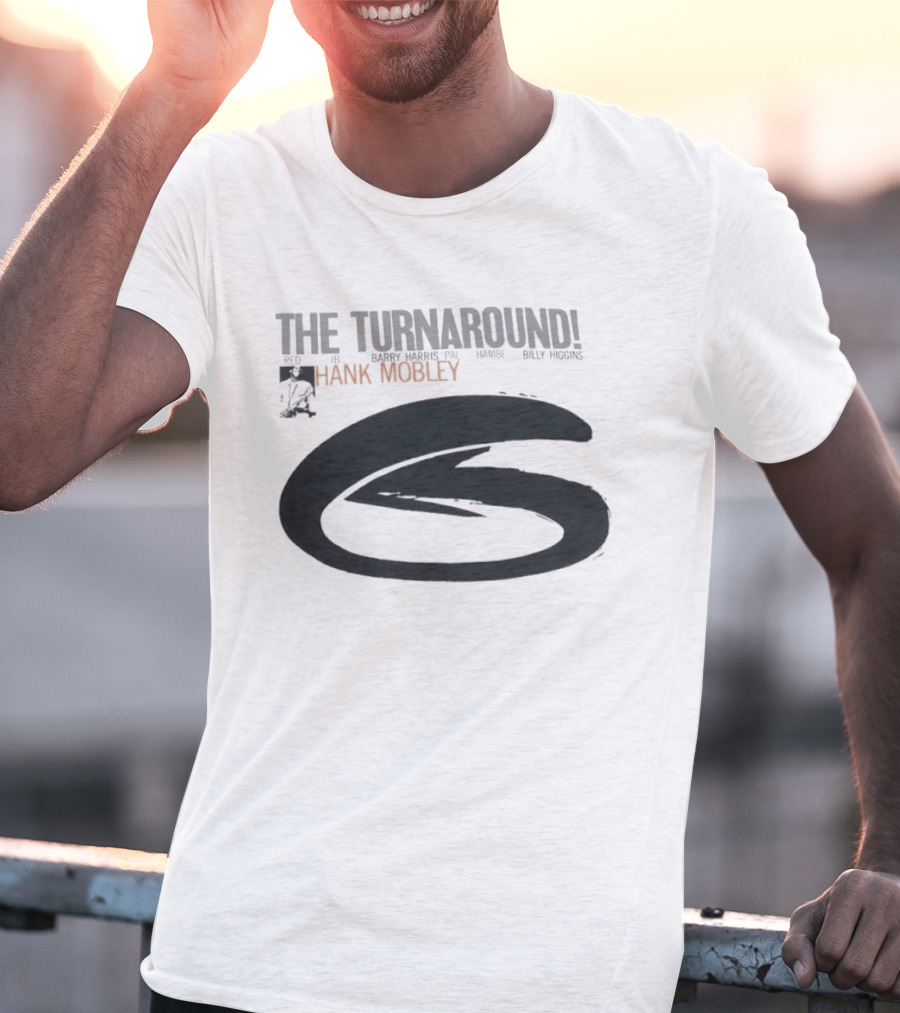 Hank Mobley The Turnaround Red JB Barry Norris PA Hamby Billy Higgins T-Shirt