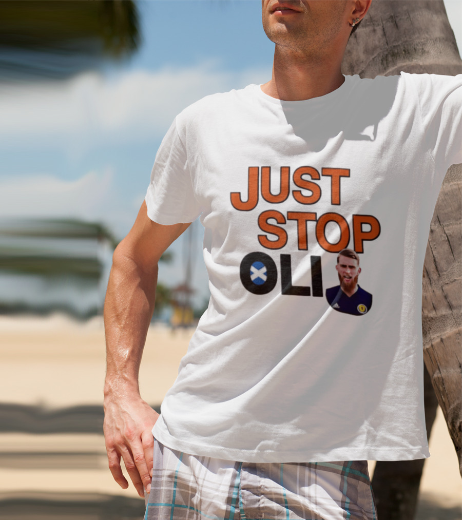 Oli McBurnie Scotland Just Stop Football Fan T-Shirt